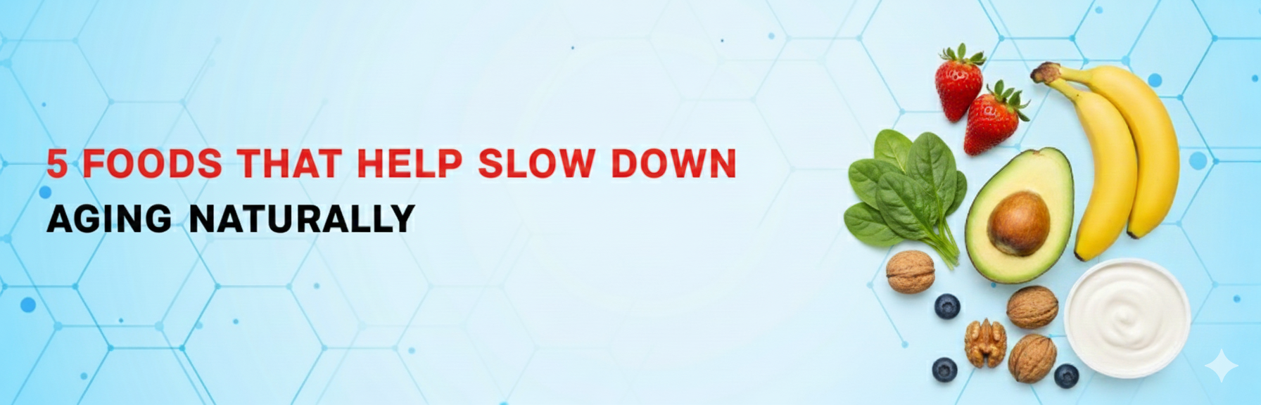 5 फूड्स जो एजिंग को स्वाभाविक रूप से धीमा करने में मदद करते हैं